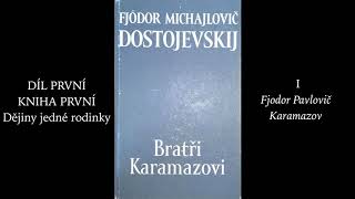 Fjodor Michajlovič Dostojevskij 1821–1881 BRATŘI KARAMAZOVI 1880 – II audiokniha [upl. by Baird]