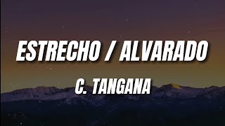 C Tangana  Estrecho  Alvarado Letra [upl. by Remled]