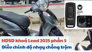 Điều chỉnh độ nhạy hệ thống cảnh báo chống trộm Lead 2025 Hướng dẫn sử dụng khoá Lead 2025 phần 5 [upl. by Eatnoled28]