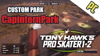 CapinternPark by TyonorShap  THPS12 Realistic Skate Park PC ONLY [upl. by Sherline708]