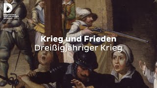 Krieg und Frieden Dreißigjähriger Krieg  FokusDHM [upl. by Orofselet]