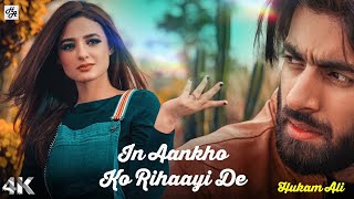 In Aankho Ko Rihayi De  Full Song  In Aankho Ko Rihayi De Har Jagah Na Dikhai De  New Songs 2023 [upl. by Peregrine]