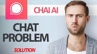 How To Fix Chai Chat AI App Chat Problem  Step By Step [upl. by Merth336]