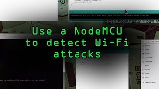 Detect Deauthentication amp Disassociation Attacks with a NodeMCU Tutorial [upl. by Miltie]