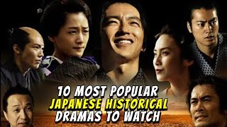 10 Most Popular Japanese Historical Dramas  Best Ancient Period JDramas List [upl. by Ggerc702]