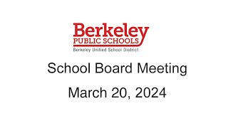 Berkeley USD School Board Meeting  March 20 2023 [upl. by Naawaj]