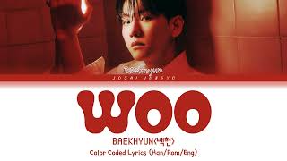 BAEKHYUN 백현  Woo Lyrics Color CodedHanRomEng [upl. by Tatiana416]