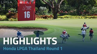 Round 1 Highlights  2024 Honda LPGA Thailand [upl. by Zacharias]