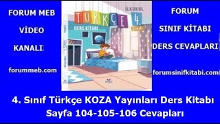 4 Sınıf Türkçe Kitabı Sayfa 104105106 KOZA Yayınları [upl. by Attenauq457]