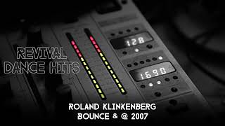 Roland Klinkenberg  Bounce amp  2007 HQ [upl. by Rachele725]