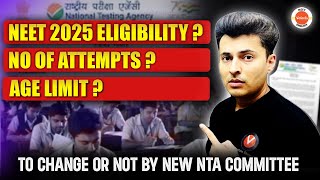 NEET 2025 changes🚨 75 criteria  Eligibility  Attempts Age limit  NCERT  NTA Latest Update [upl. by Kerstin]