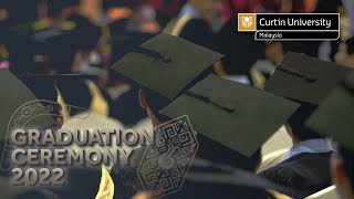 Curtin Malaysia Graduation Ceremony 2022  Session 1 Friday 4 March 2022 [upl. by Koch941]