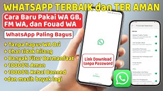 Cara Pakai GB WA Terbaik ditahun 2024 ⚡ Tutorial FM WA Fouad WA dan GB WA [upl. by Eecyak]