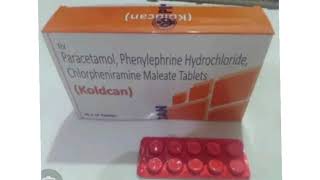 Koldcan Tablets Paracetamol Phenylephrine Hydrochloride Chlorpheniramine Maleate Tablets [upl. by Uaeb]