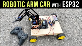 Robotic Arm Car using ESP32 and PS3 Controller  DIY [upl. by Sinaj]