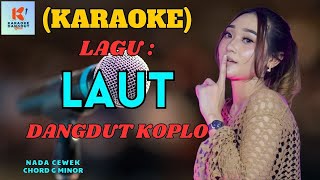 Laut Karaoke  Karaoke Dangdut Official  Cover PA 600 [upl. by Marek]