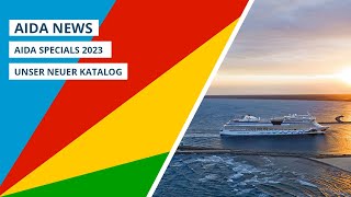 AIDA News Unsere AIDA Specials 2023 und unser neuer Katalog ist da [upl. by Erdei]