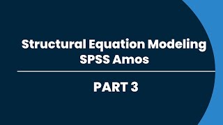 Structural Equation Modeling using SPSS Amos Part 3 Covariance and Estimation Calculations [upl. by Dnomad]