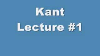 Kant  1 MORALITY ETHICS amp PHILOSOPHY LECTURES [upl. by Assenal785]