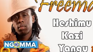 Freeman  Heshimu Kazi Yangu AUDIO Main Switch [upl. by Jerome]