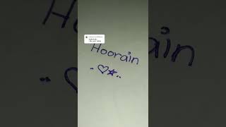 cute name ❤️ Hoorain ✨if you need your name comment your favorite color and your name 💝🌺 [upl. by Aieken]