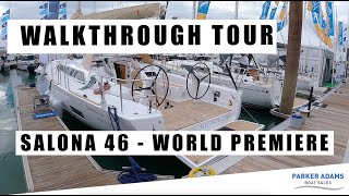 Southampton Boat Show World Premier  Salona 46 Sailing Boat Yacht Tour  Performance Cruising [upl. by Anytsirk]