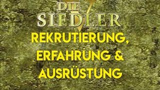 Rekrutierung Erfahrung und Ausrüstung  Die Siedler V Entwurf [upl. by Inafets198]