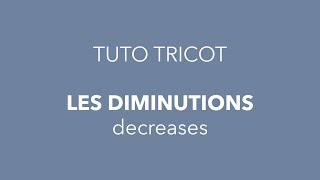 Tuto tricot  les différentes diminutions  Different types of decreases [upl. by Simpson470]