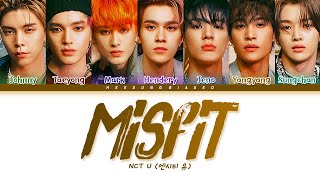 NCT U Misfit Lyrics 엔시티 유 미스핏 가사 Color Coded Lyrics HanRomEng [upl. by Onoitna]