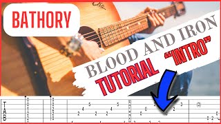 Tutorial intro Blood and Iron  Bathory with TAB By Lorenzo Bindoni [upl. by Einiffit]