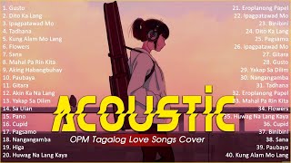 Best Of OPM Acoustic Love Songs 2024 Playlist 1596 ❤️ Top Tagalog Acoustic Songs Cover Of All Time [upl. by Gallenz521]