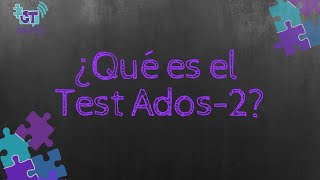 ¿Qué es el test Ados2 [upl. by Ear]