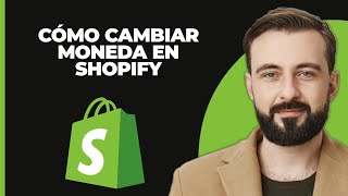 Cómo cambiar la moneda en Shopify 2024 [upl. by Nino213]