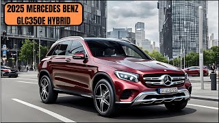 2025 MercedesBenz GLC350e Hybrid Complete Review and Features [upl. by Huggins26]