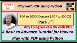 Play with PDF using Python Part3rd PDF to DOCX  anuragtiwari7149 [upl. by Etnahsal]