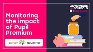 Monitoring the impact of Pupil Premium With Better Governor [upl. by Yerocal]