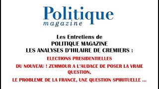 Les entretiens avec Hilaire de Crémiers  Zemmour pose la bonne question sur le drame de la France [upl. by Picco619]