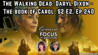 Audio Version TWD Daryl Dixon The Book of Carol S2 E2 Ep 240 [upl. by Yves]