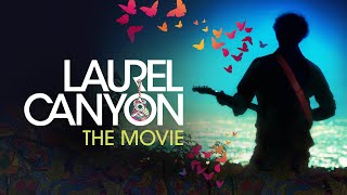 Laurel Canyon The Movie  Own it on Digital Download [upl. by Yesnik]