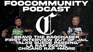 Bravo The BagChaser FIRST INTERVIEW OUT OF JAILTalks Suede Passing LA Rap Scene Chicano Rap more [upl. by Ennaharas]