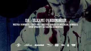 08 Pih  Ulicami Pandemonium prod Pawbeats [upl. by Nova]