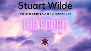 The Force By Stuart Wilde Free Audio Book [upl. by Gnoh]