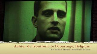 The Talbot House  Museum Movie [upl. by Caiaphas]