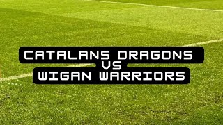 Catalans Dragons vs Wigan Warriors [upl. by Lyndy953]