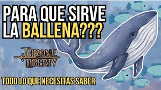 📚 📚 THRONE AND LIBERTY  ¿DE QUÉ SIRVE LA BALLENA DESCUBRE SUS RECOMPENSAS 🏹 VINCENT MARIN [upl. by Eneli]