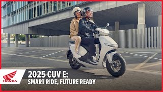 New 2025 CUV e Smart Ride Future Ready  Scooter  Honda [upl. by Anyd]