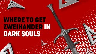 Where to Get the Zweihander in Dark Souls Remastered [upl. by Nonnahsal]