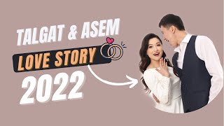 LOVE STORY 2022  Talgat amp Asem  Bekjanov films [upl. by Derick340]