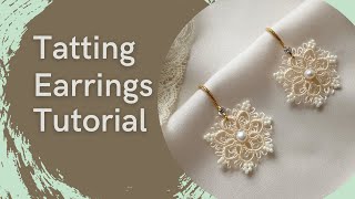 Tatting earrings with shuttle tutorial Snowflakes lace earrings DIY [upl. by Nairdad355]