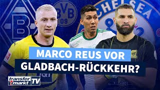 ReusRückkehr zu Gladbach – Chelsea hat Benzema amp Firmino im Visier  TRANSFERMARKT [upl. by Meunier]